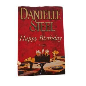 Danielle Steel HAPPY BIRTHDAY First Edition Hardcover Delacorte 9780385340304